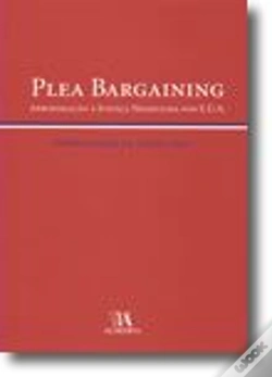 Capa do artigo Plea Bargaining - Aproximação à Justiça Negociada nos E.U.A.