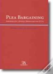 Capa do artigo Plea Bargaining - Aproximação à Justiça Negociada nos E.U.A.