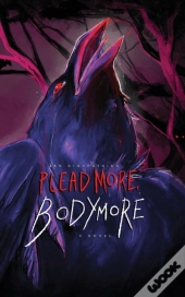Plead More, Bodymore