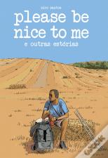 Please Be Nice to Me e Outras Estórias