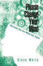 Please Change Your Mind - Preview