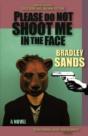 Please Do Not Shoot Me In The Face - Preview