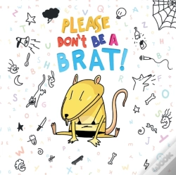 Capa do artigo Please Don'T Be A Brat