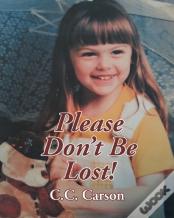 Please Don'T Be Lost!