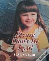 Please Don'T Be Lost!