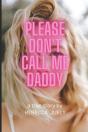 Please Don'T Call Me Daddy - Preview