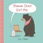 Please Don'T Eat Me - Preview