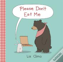 Please Don'T Eat Me