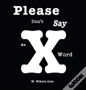 Please Don'T Say An X Word