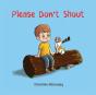 Please Don'T Shout - Preview