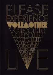 Capa do artigo Please Experience Wolfmother Live - DVD/BluRay