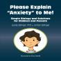 Please Explain Anxiety To Me! - Preview