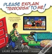 Please Explain Terrorism To Me