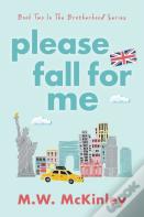 Please Fall For Me
