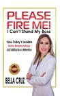 Please Fire Me! I Can'T Stand My Boss - Preview