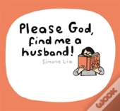 Please God, Find Me A Husband!