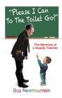 Please I Can To The Toilet Go? - Preview