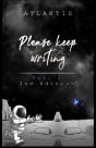 Please, Keep Writing - Preview