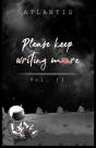 Please, Keep Writing More - Preview