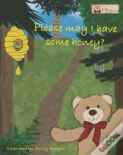 Please May I Have Some Honey?