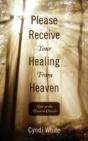 Please Receive Your Healing From Heaven: - Preview