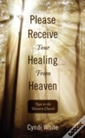 Capa do artigo Please Receive Your Healing From Heaven: