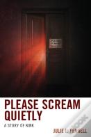 Please Scream Quietly