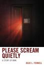 Please Scream Quietly - Preview