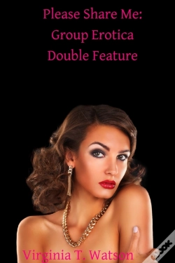 Capa do artigo Please Share Me: Group Erotica Double Feature