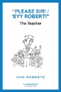 "Please Sir! / 'Eyy Robert!" - Preview