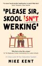 Please Sir, Skool Isn'T Werking' - Preview