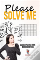Please Solve Me