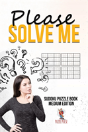 Please Solve Me - Preview
