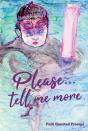 Please... Tell Me More - Preview