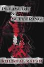 Pleasure And Suffering - Preview