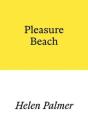 Pleasure Beach - Preview