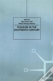 Pleasure In The Eighteenth Century