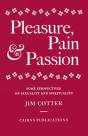 Pleasure, Pain And Passion - Preview