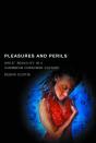 Pleasures And Perils - Preview