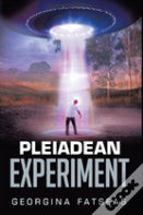Pleiadean Experiment