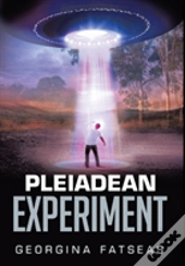 Pleiadean Experiment