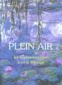 Plein Air ; Les Impressionnistes Dans Le Paysage - Preview