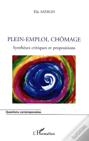 Capa do artigo Plein-Emploi, Chomage : Synthèses Critiques Et Propositions