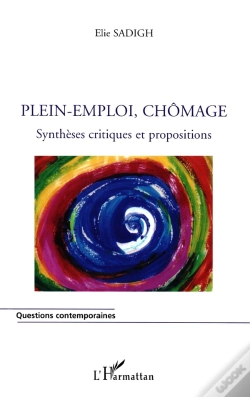 Capa do artigo Plein-Emploi, Chomage : Synthèses Critiques Et Propositions