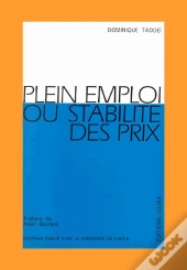 Plein Emploi Ou Stabilité Des Prix