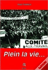 Plein La Vie...
