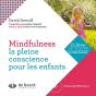 Pleine Conscience Pour Les Enfants Avec Cd - Preview