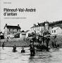 Pléneuf-Val-André D'Antan ; À Travers La Carte Postale Ancienne - Preview