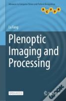 Plenoptic Imaging And Processing
