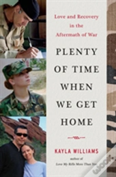 Plenty Of Time When We Get Home